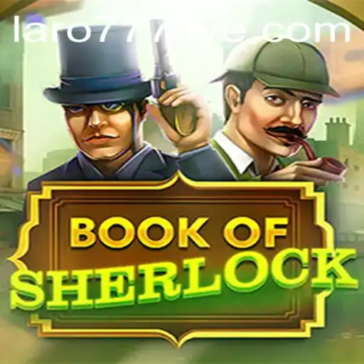 Discovering the Thrilling World of BookOfSherlock with LARO77