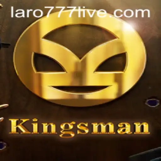 Unveiling 'Kingsman': The Ultimate Game Experience with LARO77