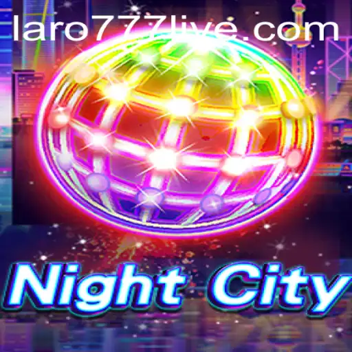 Exploring NightCity: Dive Into the Adventure with LARO77