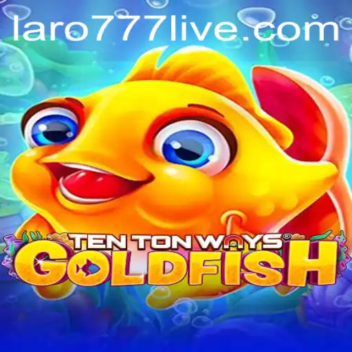 Discover TenTonWaysGoldfish: A Unique Gaming Experience with LARO77